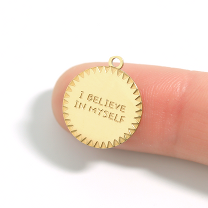 18K Gold PVD Stainless Steel "I Believe In Myself" Charm / PDL0021